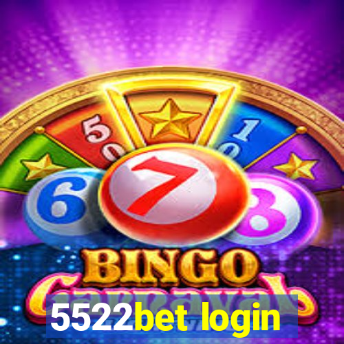 5522bet login